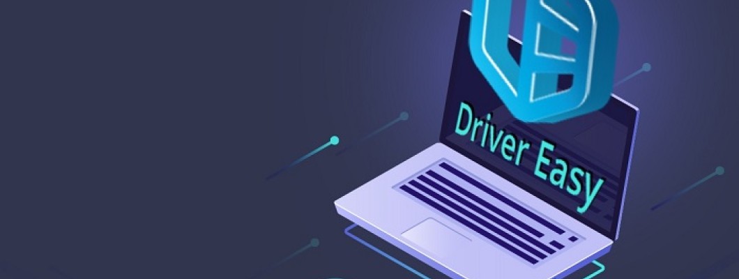 Hướng dẫn tìm Drivereasy PC - Tự động tìm drive mạnh mẽ